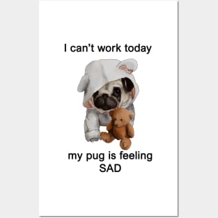 I cant work today Posters and Art